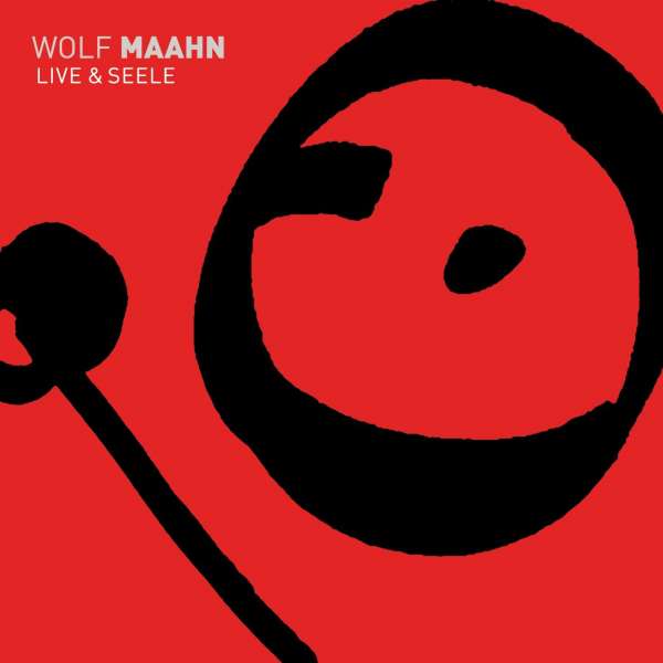Wolf Maahn (D) – Live und Seele
