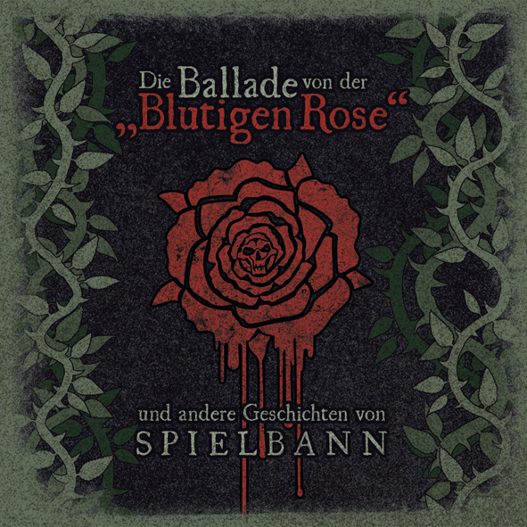 Spielbann (D) – Die Ballade von der blutigen Rose