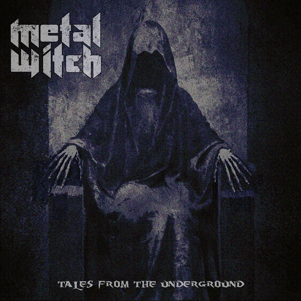 Metal Witch (D) – Tales From The Underground