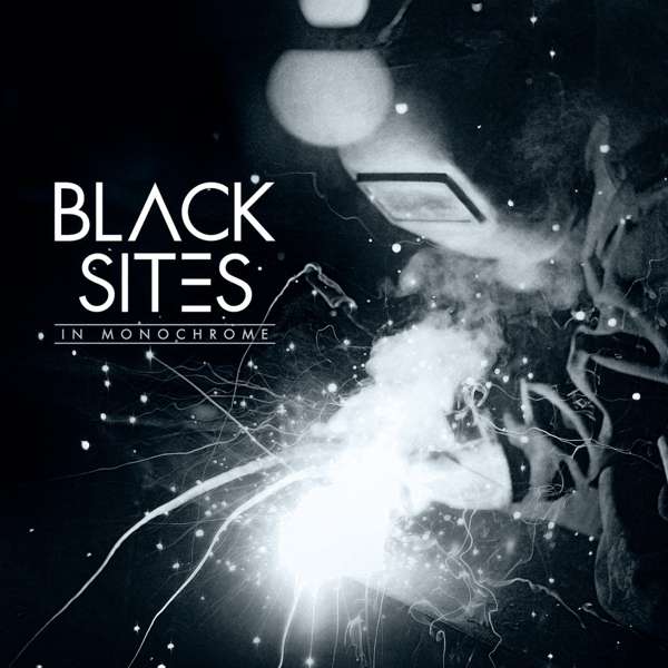 Black Sites (USA) – In Monochrome