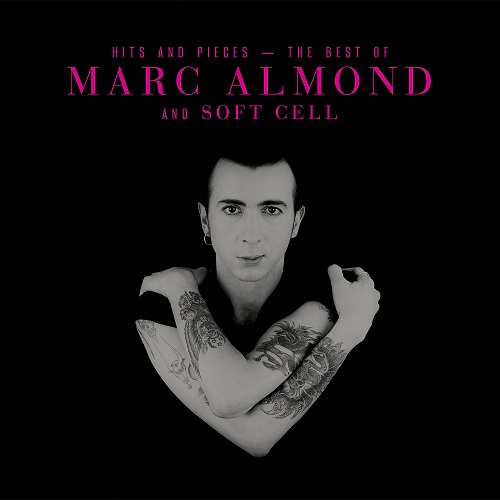 CD-Set „Hits And Pieces – The Best Of Marc Almond And Soft Cell“ am 10.3.