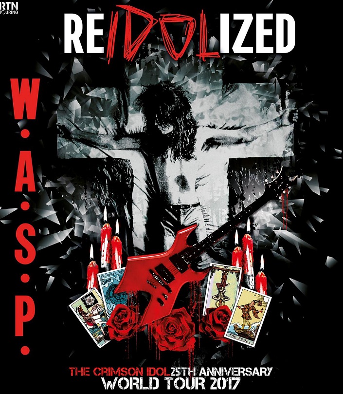 RE-IDOLIZED: W.A.S.P. -25TH ANNIVERSARY OF THE CRIMSON IDOL- Tour 2017