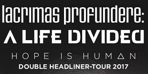 LACRIMAS PROFUNDERE & A LIFE DIVIDED in Hannover, Musikzentrum 11.02.2017