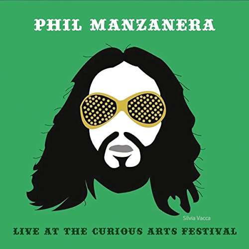Phil Manzanera (GB) – Live At The Curious Arts Festival