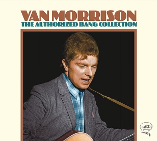 Van Morrison: „The Authorized Bang Collection“ (3 CDs) am 28.4.
