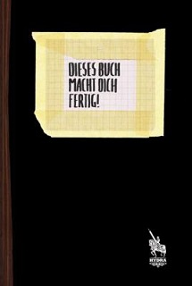 Dieses Buch macht Dich fertig! (Buch)