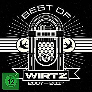 Wirtz (De) – Best Of Wirtz 2007-2017