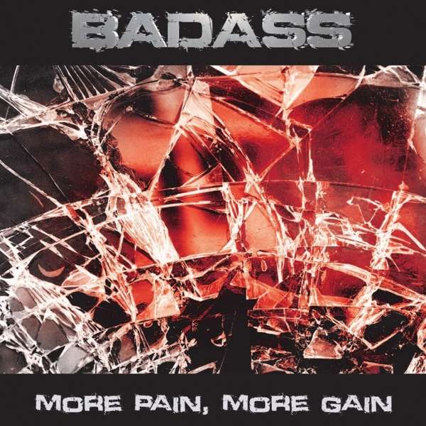 Badass (I) – More Pain, More Gain