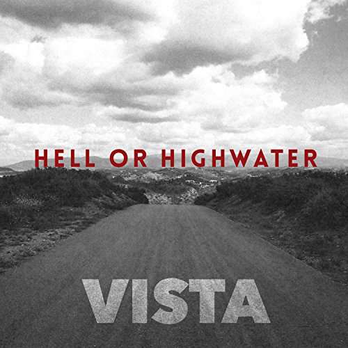 Hell Or Highwater (USA) – Vista