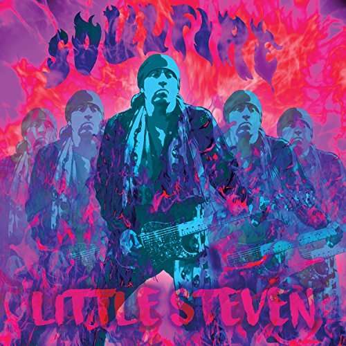 Little Steven And The Disciples Of Soul (USA) – Soulfire