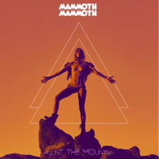 Mammoth Mammoth (Australia) – Mount The Mountain