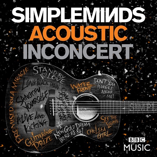 Simple Minds „Acoustic In Concert“ erscheint am 16.06. auf DVD, Blu-ray und als DVD+CD-Set