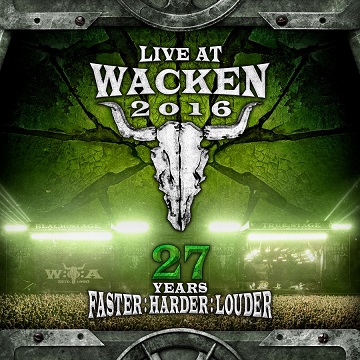 Live At Wacken 2016 – 27 Years Faster: Harder: Louder – VÖ: 21. Juli