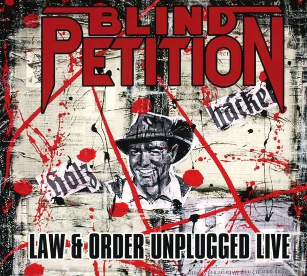 Blind Petition (A) – Law & Order Unplugged (CD + DVD)