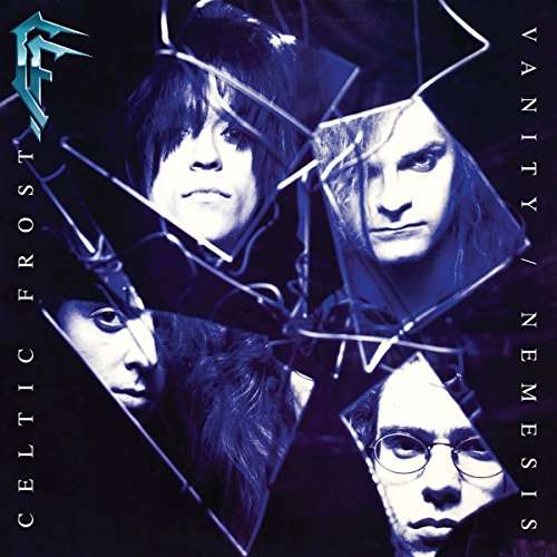 Celtic Frost (CH) – Vanity/Nemesis