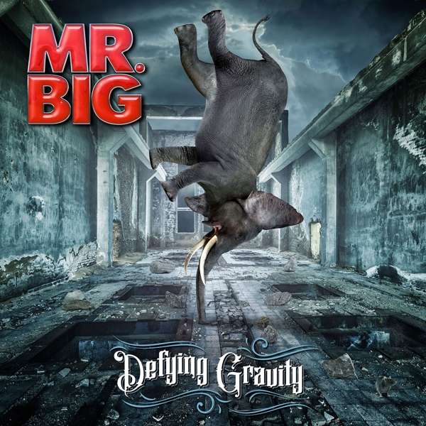Mr. Big (USA) – Defying Gravity