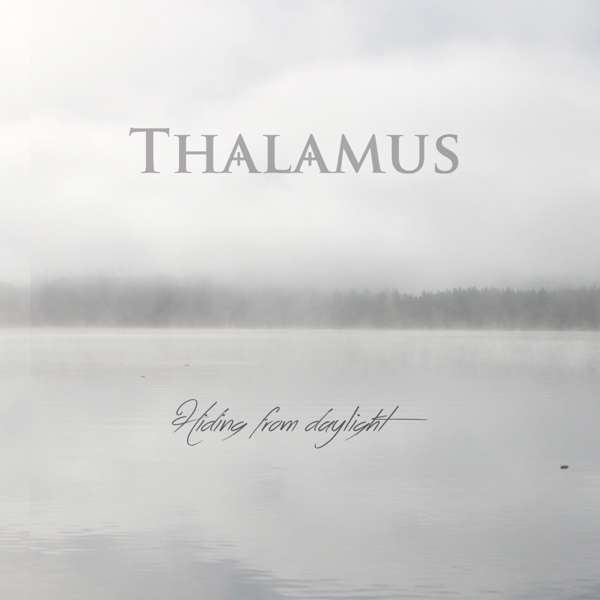 Thalamus (S) – Hiding From Daylight