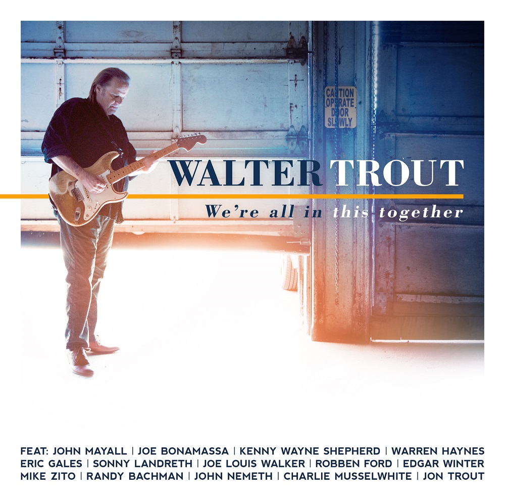 Walter Trout – brandneues Studioalbum „We’re All In This Together“/ VÖ 01.09.