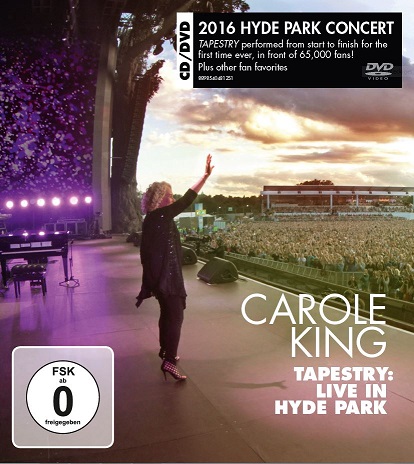 Carole King: „Tapestry: Live In Hyde Park“ (CD+DVD/BD) am 15.9.