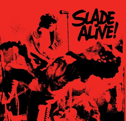 Slade: „Slade Alive!“ – neue CD- oder LP-Edition aus der Serie „The Art Of The Album“