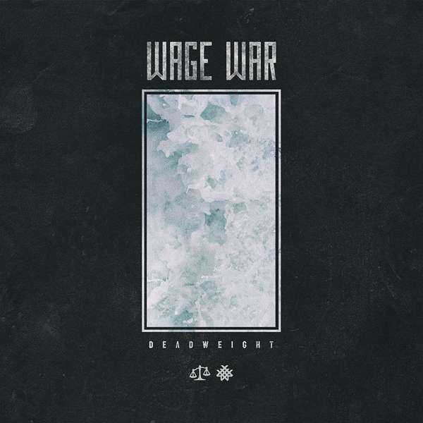 Wage War (USA) – Deadweights