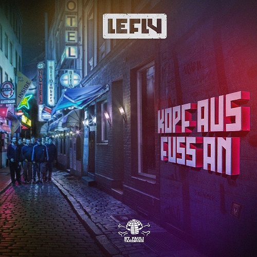 Le Fly – Album „Kopf aus Fuß an“ am 27.10. – neuer Clip online