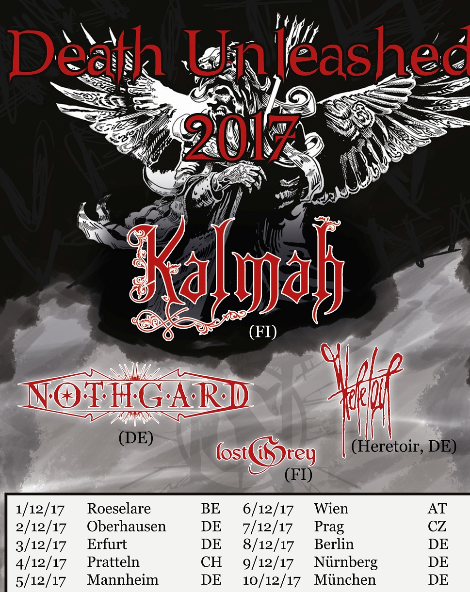 Death Unleashed Tour 2017: KALMAH // NOTHGARD // HERETOIR // LOST IN GREY