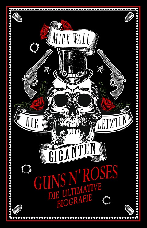Guns n´ Roses ‚Die letzten Giganten‘ Biografie erscheint am 23.10.
