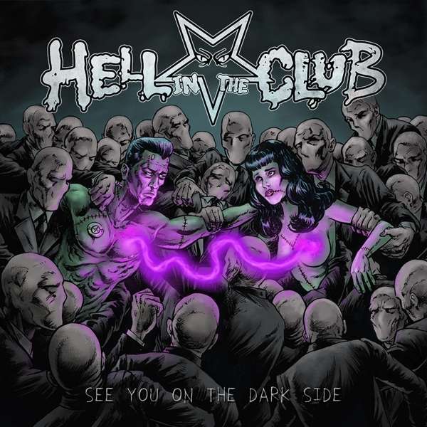 Hell In The Club (I) – See You On The Dark Side