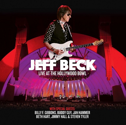 Jeff Beck: „Live At The Hollywood Bowl“ erscheint am 6. Oktober auf DVD, DVD+2CD und Blu-ray