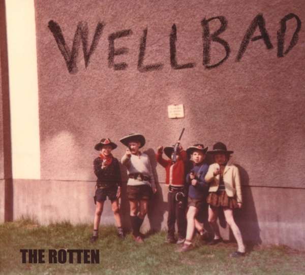 Wellbad (D) – The Rotten