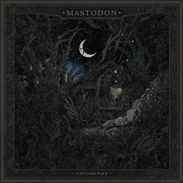 Mastodon (USA) – Cold Dark Place