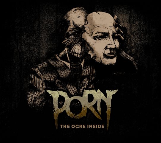 PORN (France) – The Ogre Inside