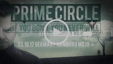 PRIME CIRCLE: Deutschland Tournee erfolgreich gestartet!