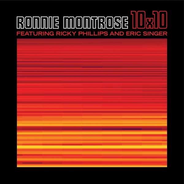 Ronnie Montrose (USA) – 10×10