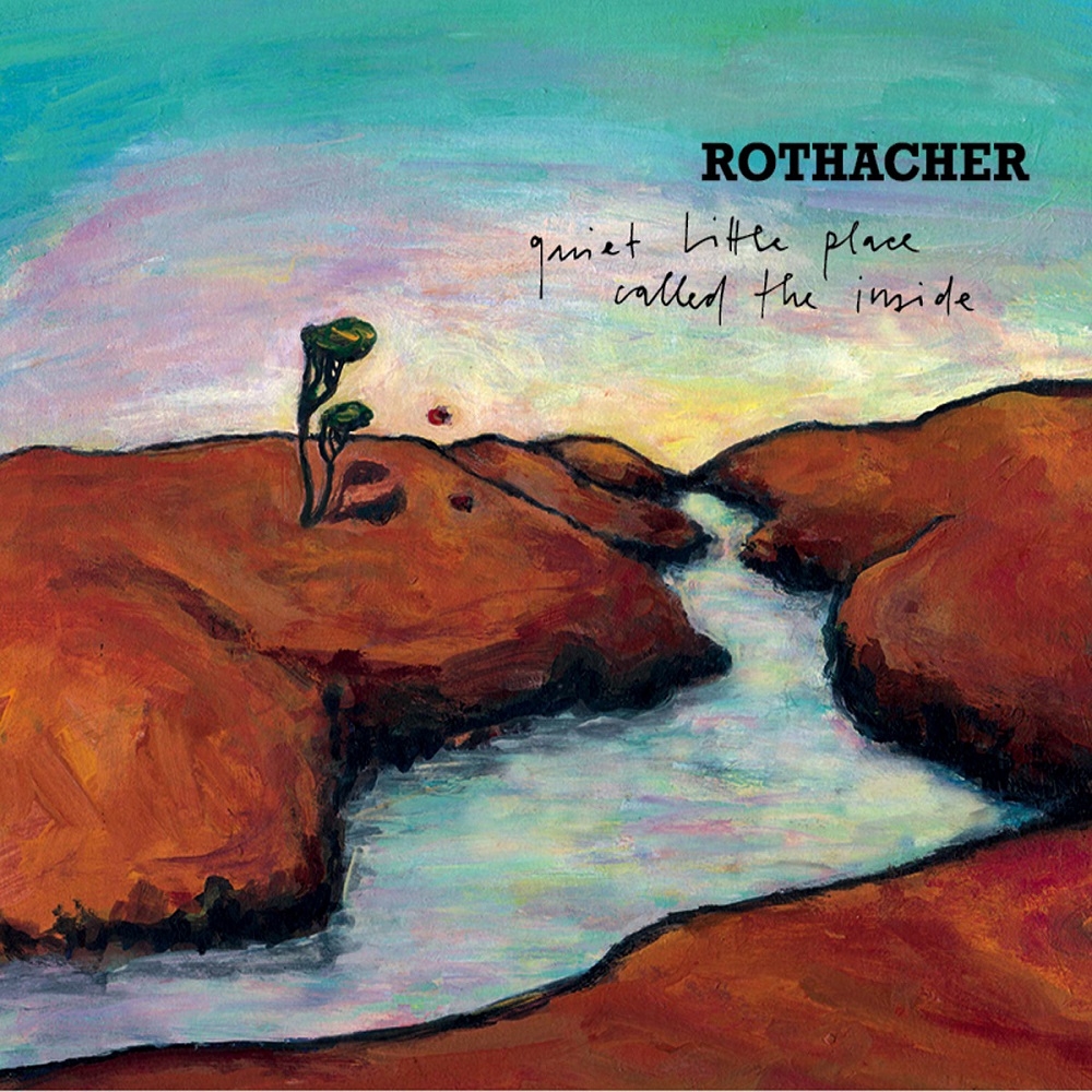 Rothacher (CH) – Quiet Little Place Called The Inside