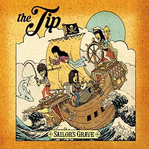 The Tip (USA) – Sailor’s Grave
