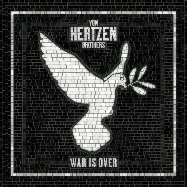 Von Hertzen Brothers (FI) – War Is Over