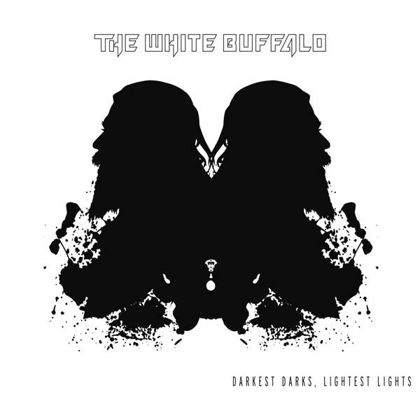 The White Buffalo (USA) – Darkest Darks, Lightest Lights