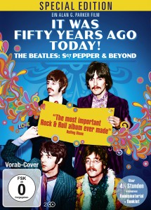 It Was Fifty Years Ago Today! The Beatles: Sgt. Pepper & Beyond – (von Alan G. Parker) – Film