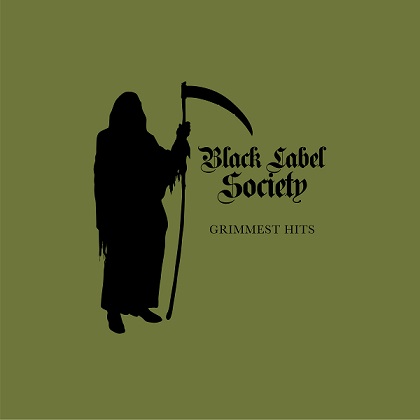 BLACK LABEL SOCIETY (USA) – Grimmest Hits