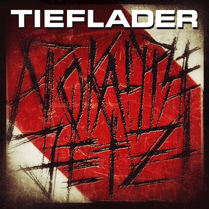 TIEFLADER – Release New Video „Apokalypse jetzt“ – EP  15.12.17