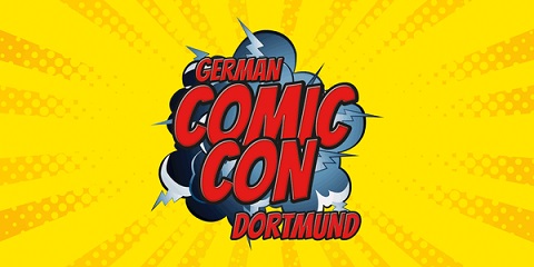 GERMAN COMIC CON in Dortmund am 09.+10.12.2017 !!!