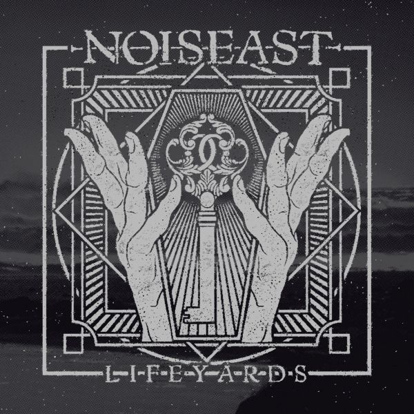 Noiseast Album „Lifeyards“ erscheint bei uns in zwei Wochen!