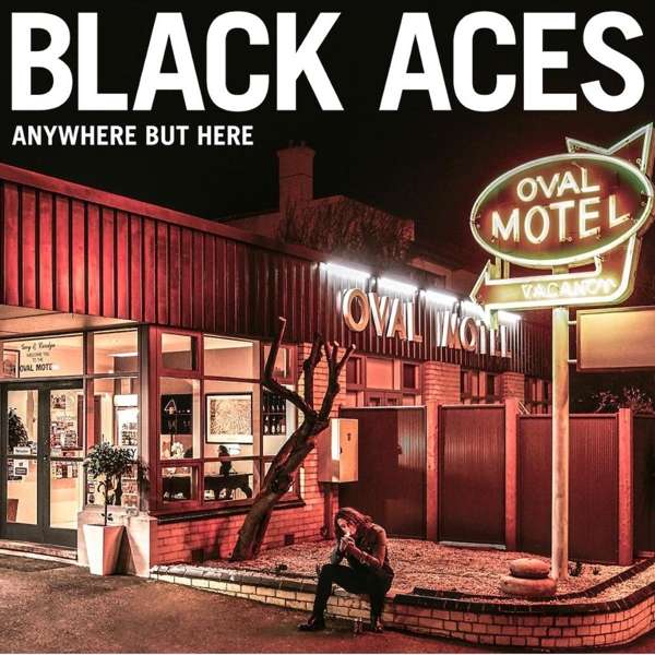 Black Aces (AUS) – Anywhere But Here