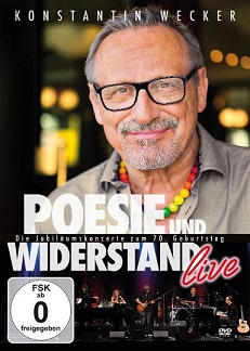 Konstantin Wecker – „Poesie und Widerstand – live“ – neue DVD am 16.02.