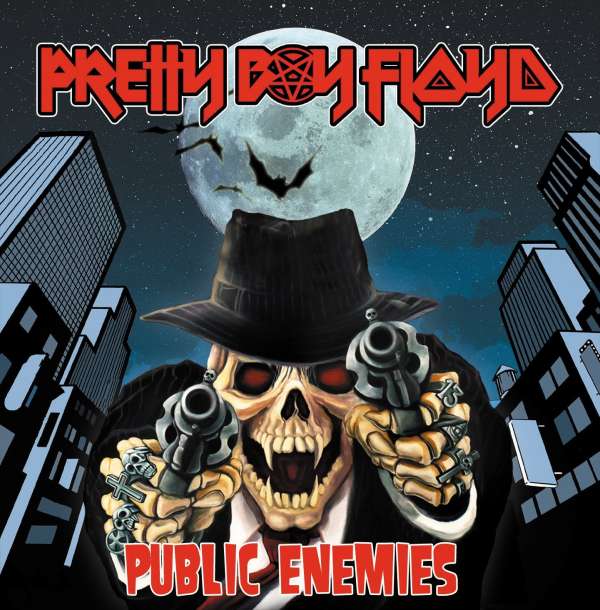 Pretty Boy Floyd (USA) – Public Enemies