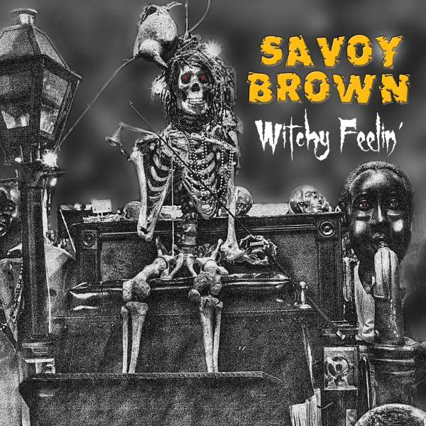 Savoy Brown (GB) – Witchy Feelin’