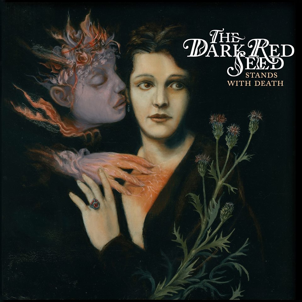 THE DARK RED SEED – „Stands With Death“