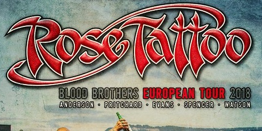 Rose Tattoo – „Blood Brothers European Tour 2018“ – Vorverkaufsstart